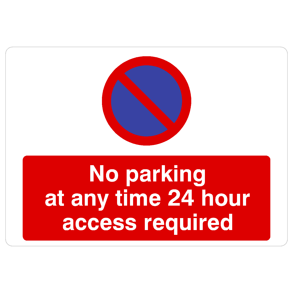 No Parking 24 Hour Access Required At Any Time Landscape