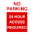 No Parking 24 Hour Access Required Portrait Sign