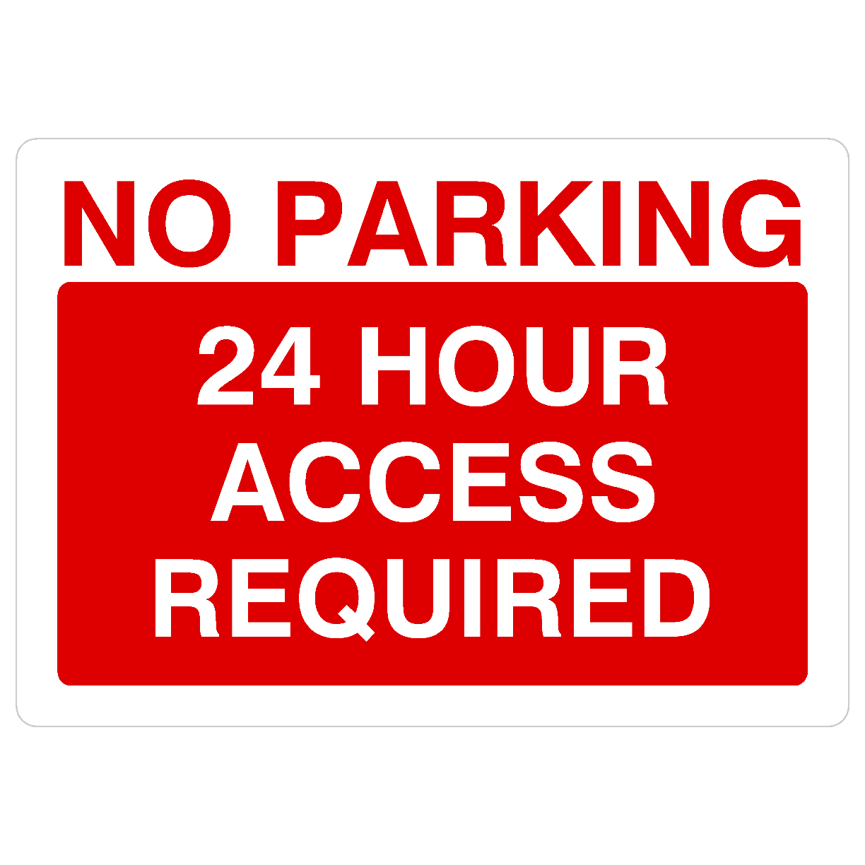 No Parking 24 Hour Access Required Sign