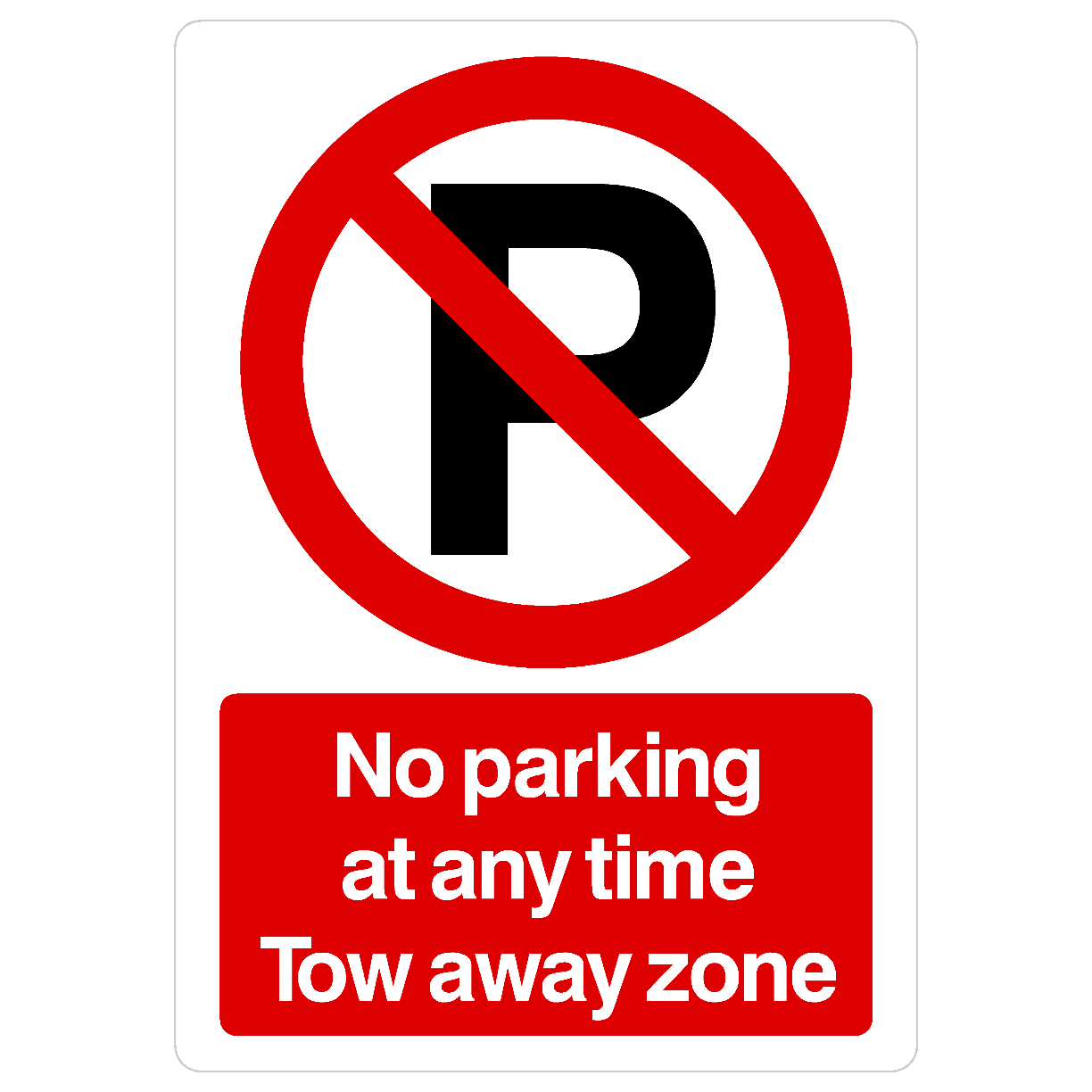 No Parking At Any Time Tow Zone P Sign Portrait