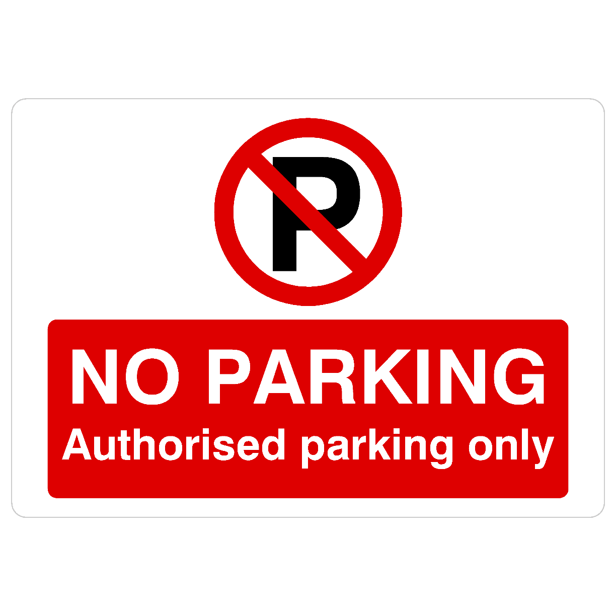 No Parking Authorised Parking P Sign Landscape