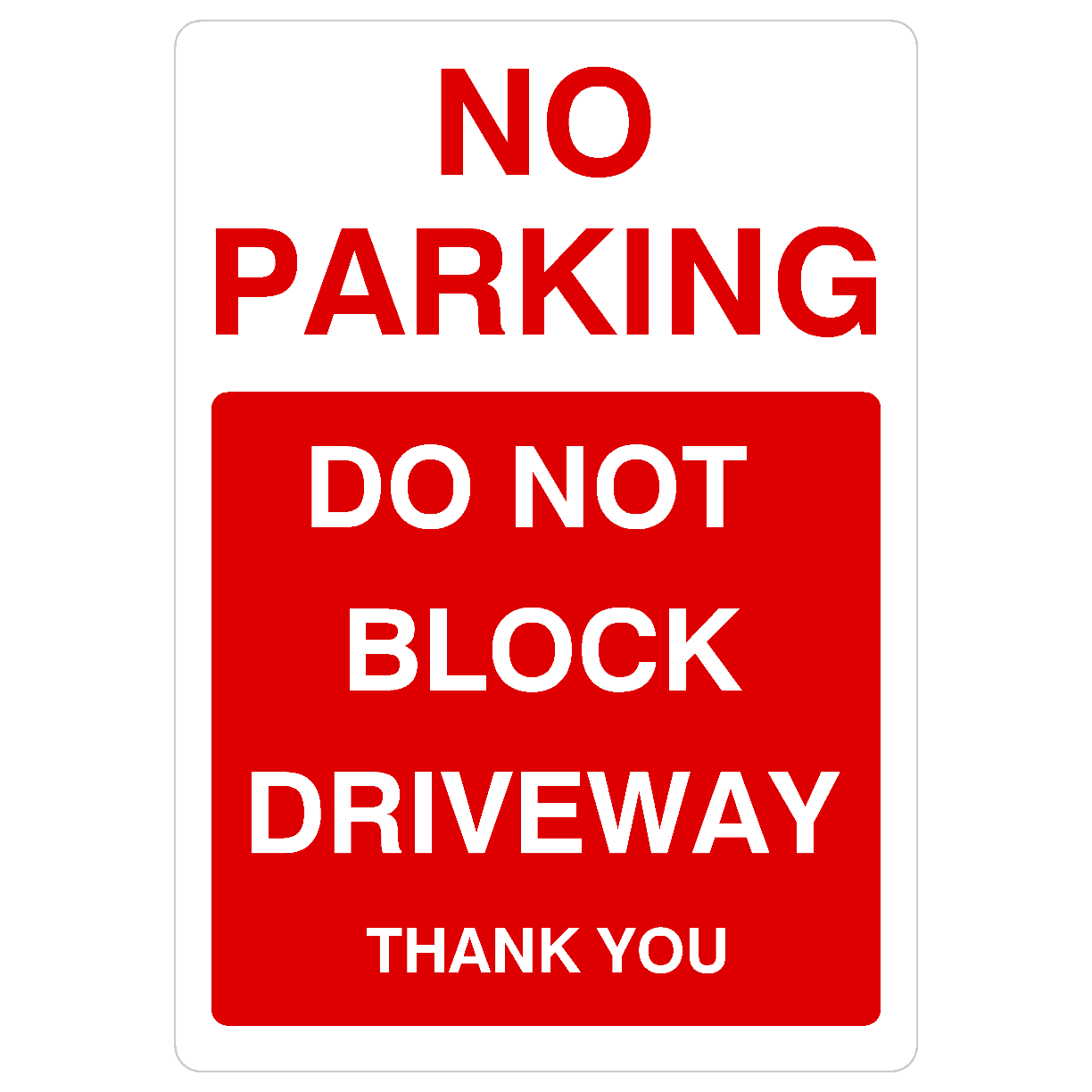 No Parking Do Not Block Driveway Portrait Sign