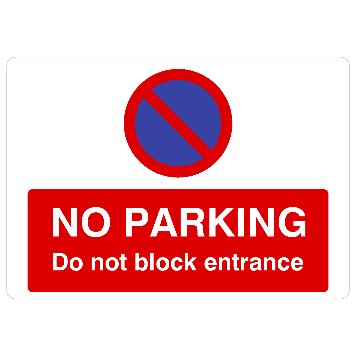 No Parking Do Not Block Entrance At Any Time Landscape