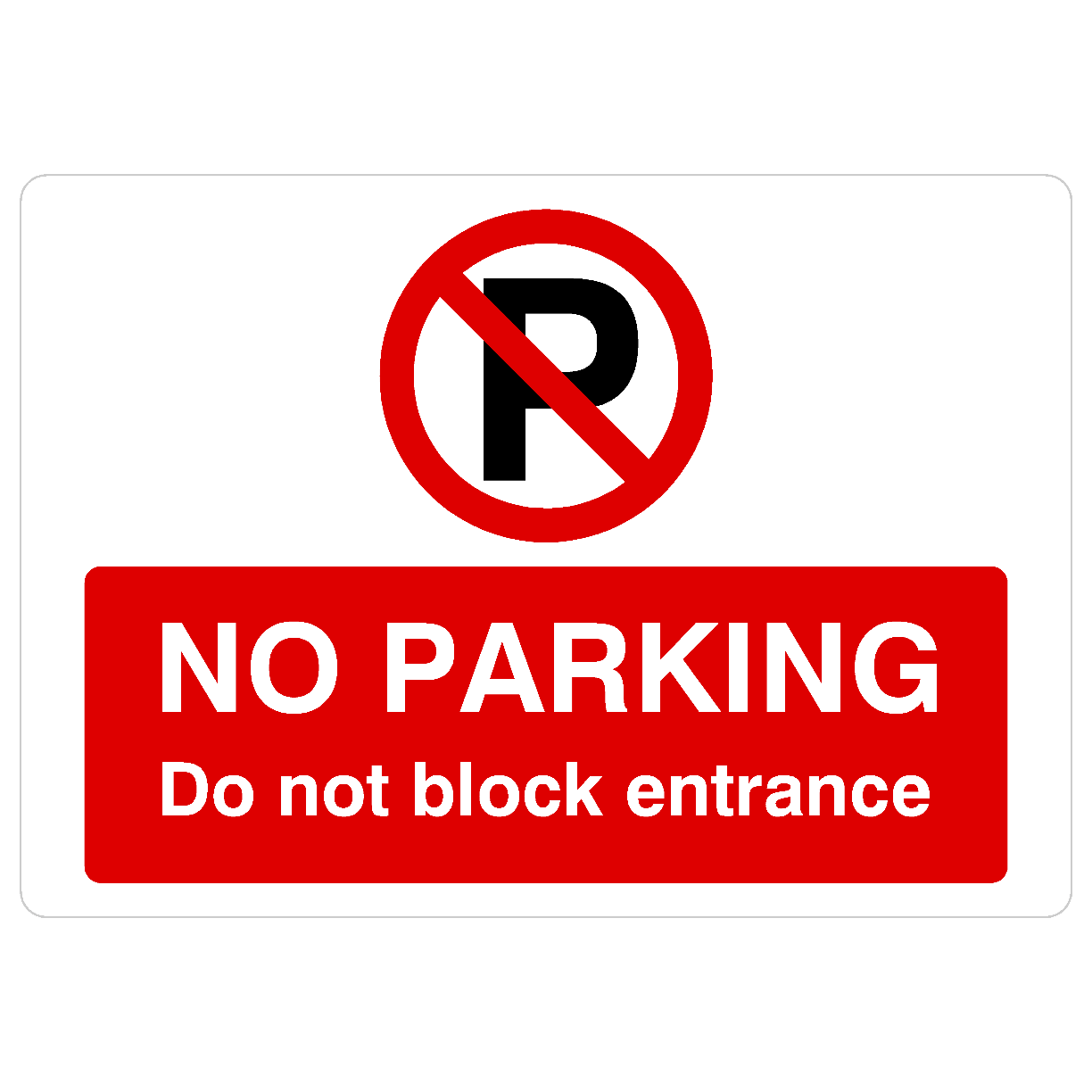 No Parking Do Not Block Entrance P Sign Landscape