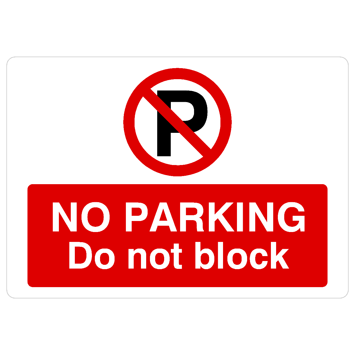 No Parking Do Not Block P Sign Landscape