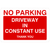 No Parking Driveway In Constant Use Sign