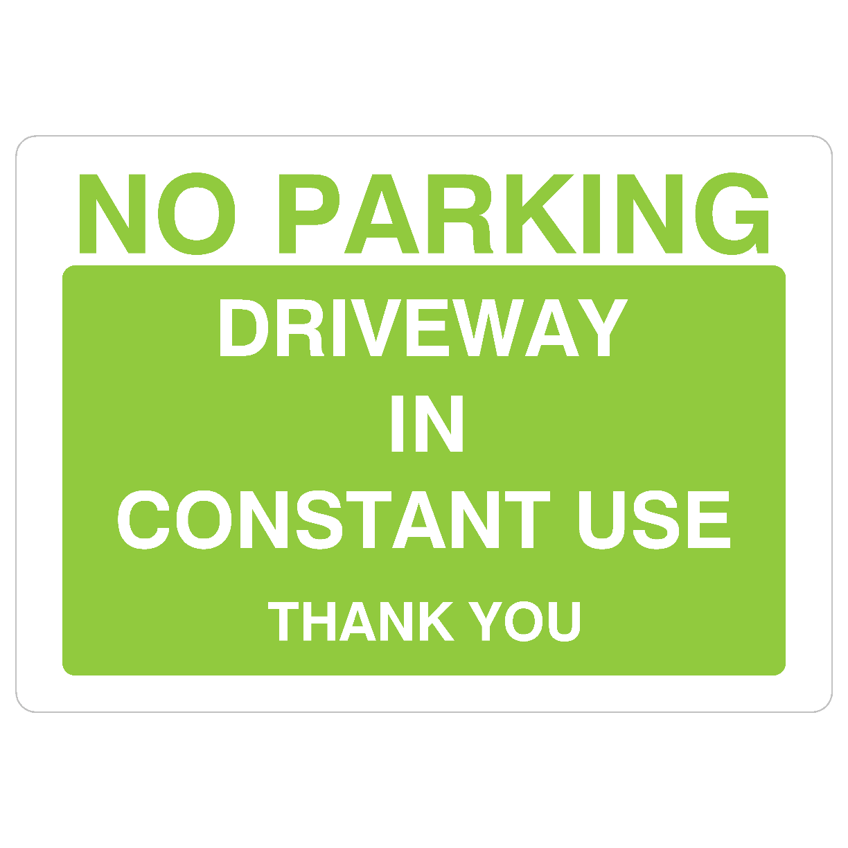 No Parking Driveway In Constant Use Sign in Bright Green