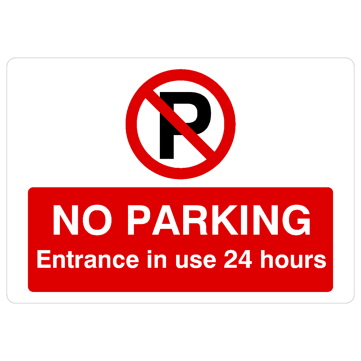 No Parking Entrance 24 Hours In Use P Sign Landscape