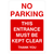 No Parking Entrance Must Be Kept Clear Portrait Sign