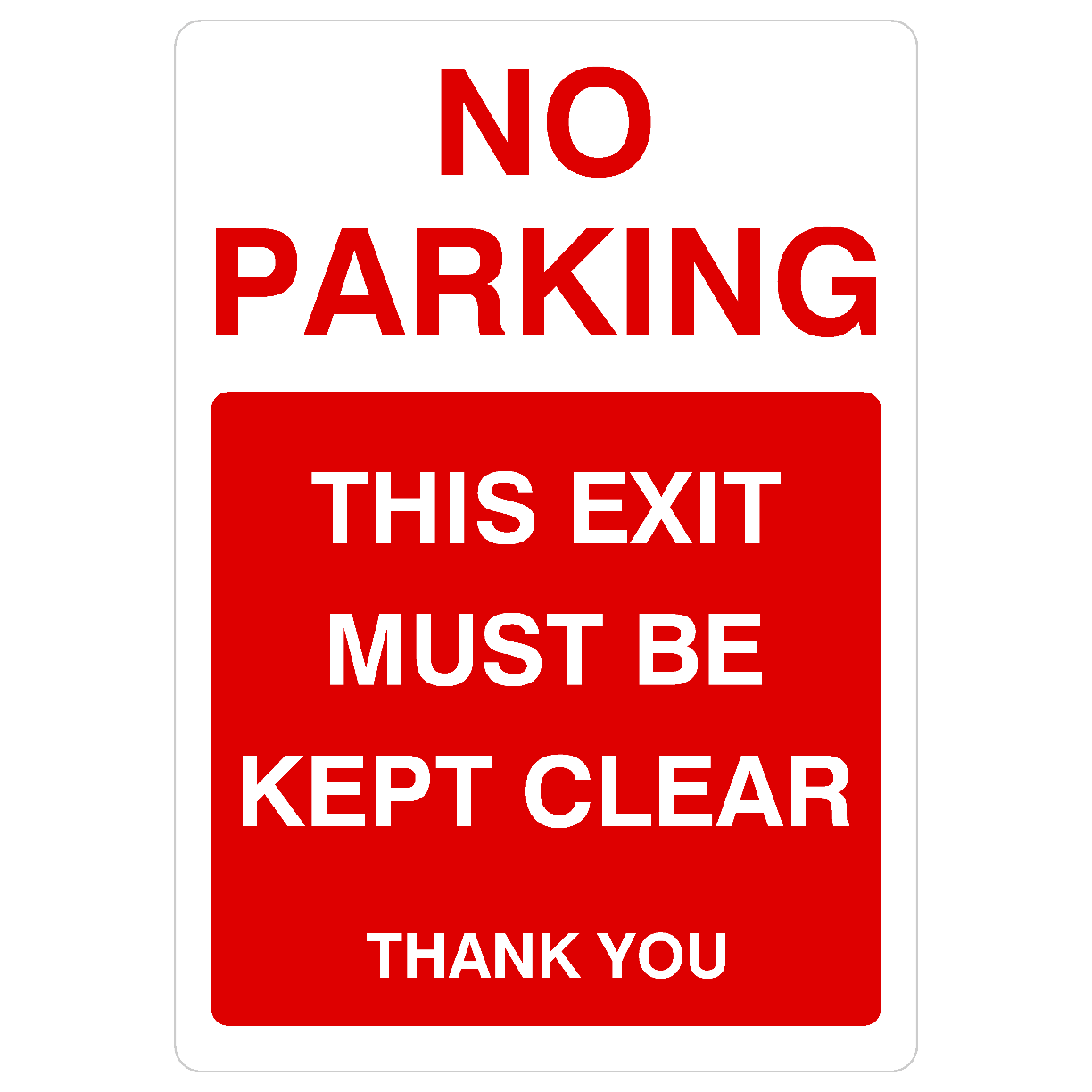 No Parking Exit Must Be Kept Clear Portrait Sign