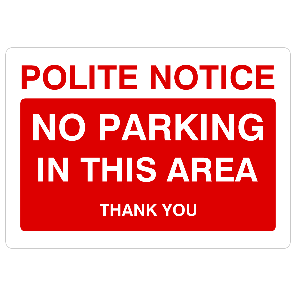 No Parking In Area Sign