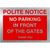 No Parking In Front Of Gates Sign in Brushed Silver