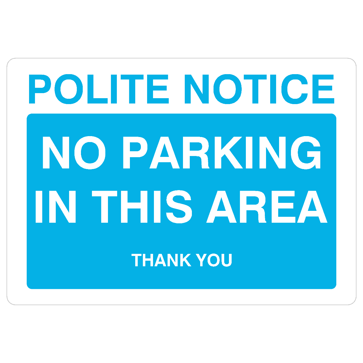 No Parking In This Area Sign in Bright Blue