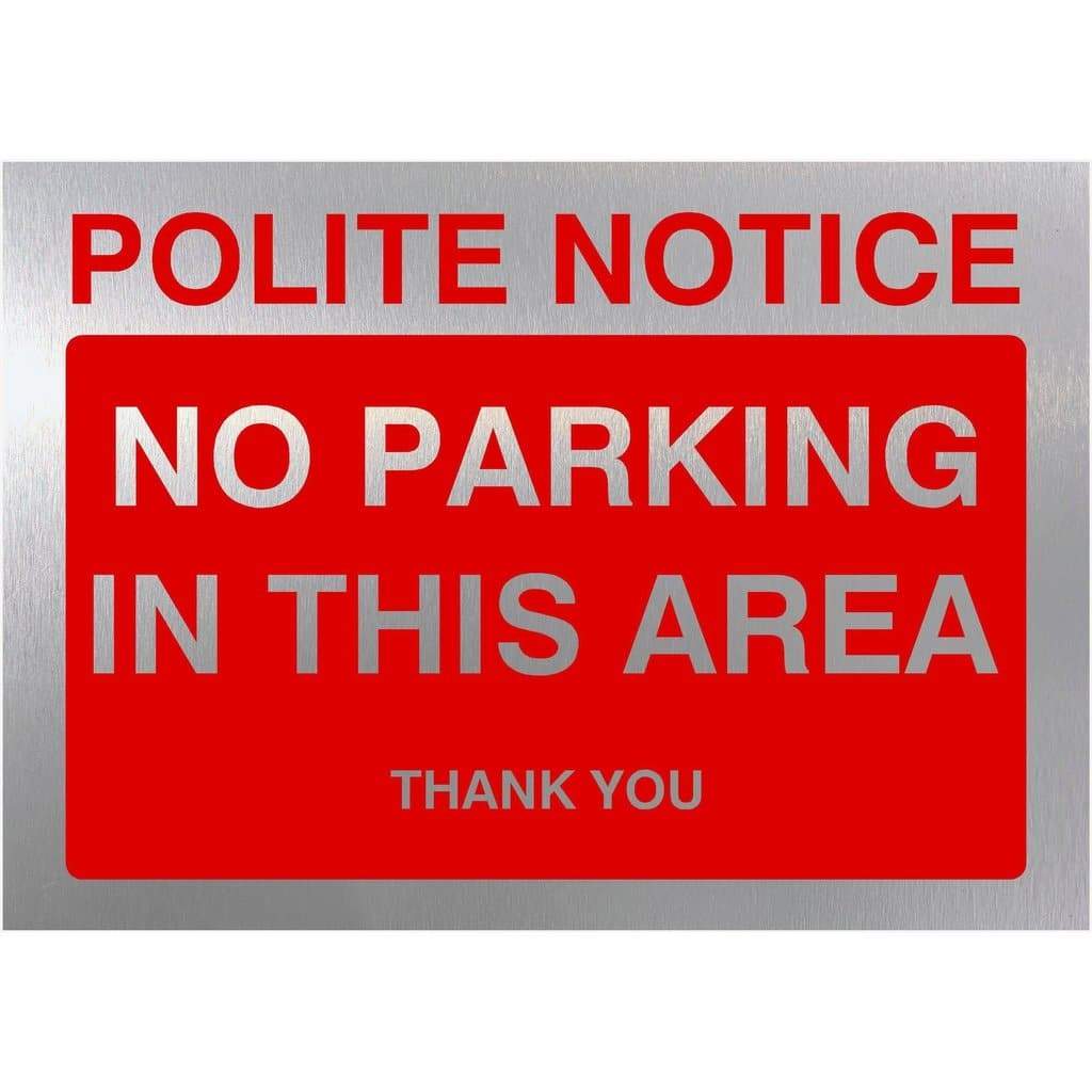 No Parking In This Area Sign in Brushed Silver