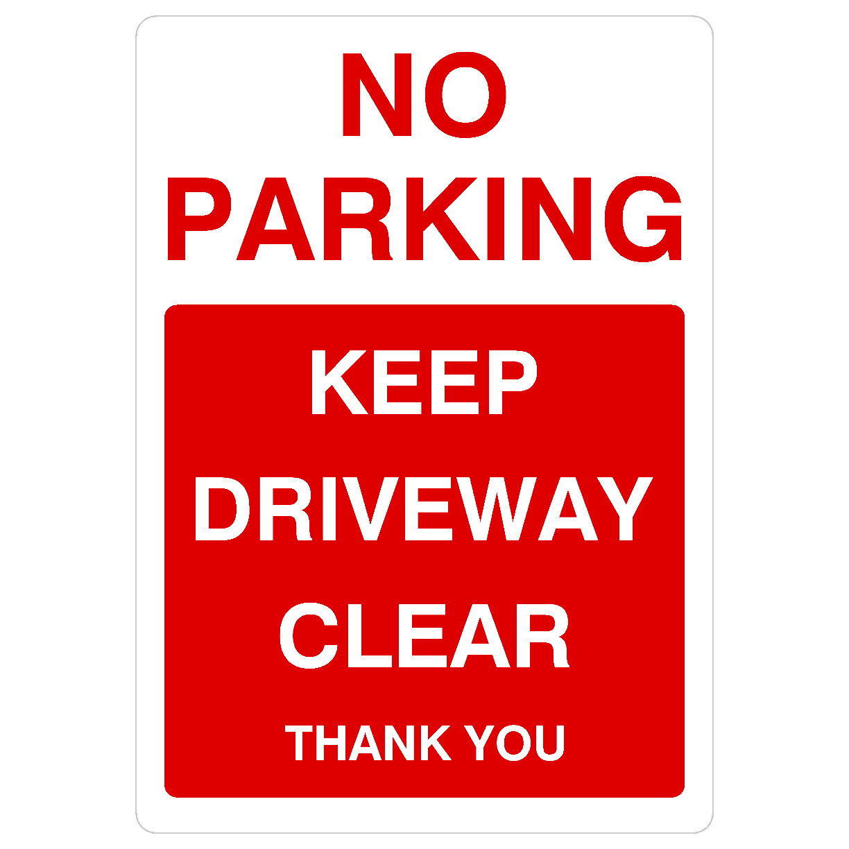 No Parking Keep Driveway Clear Portrait Sign