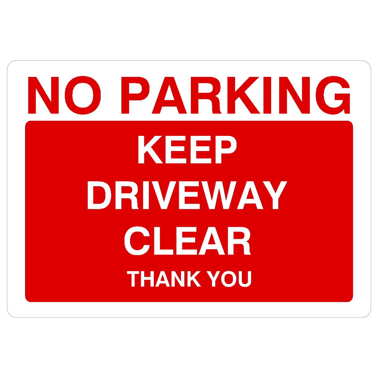 No Parking Keep Driveway Clear Sign