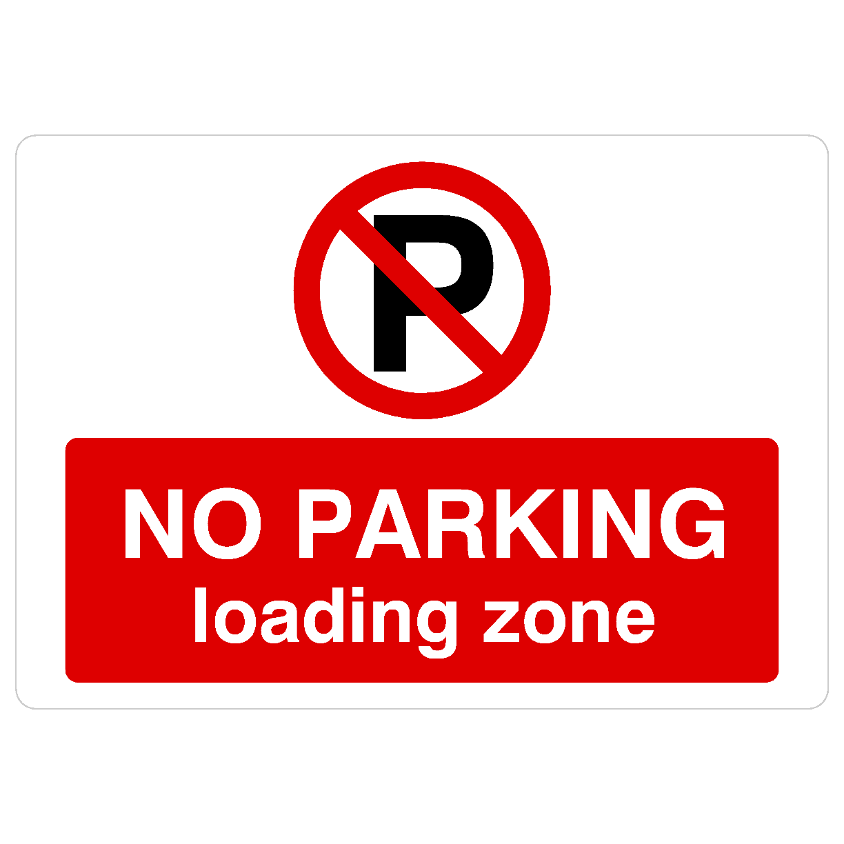 No Parking Loading Zone P Sign Landscape