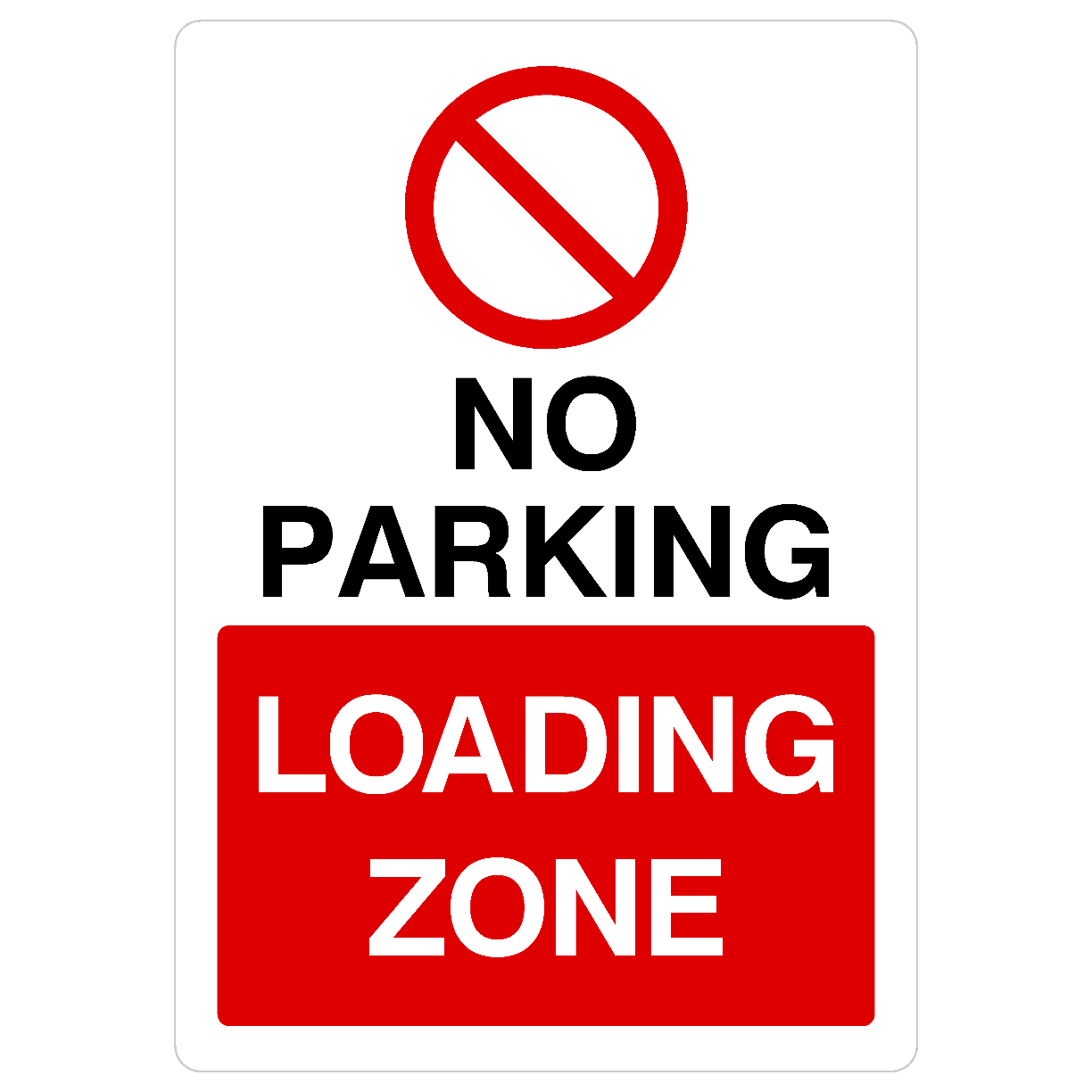 No Parking Loading Zone Portrait Sign