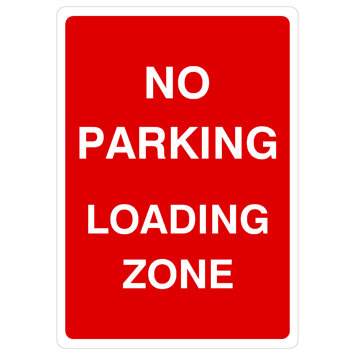 No Parking Loading Zone Sign A