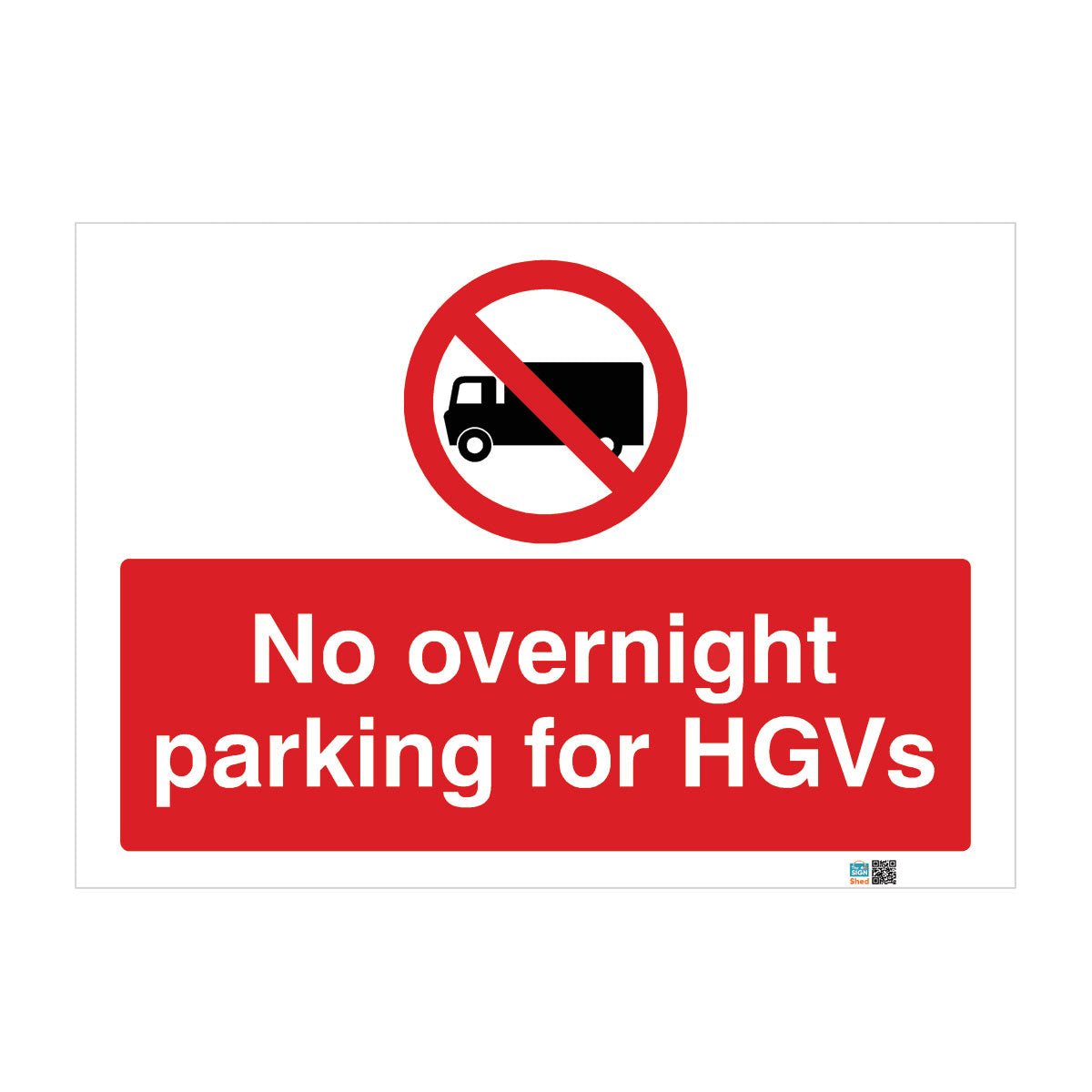 No Parking Overnight For HGVS Sign