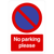 No Parking Please At Any Time Sign Portrait