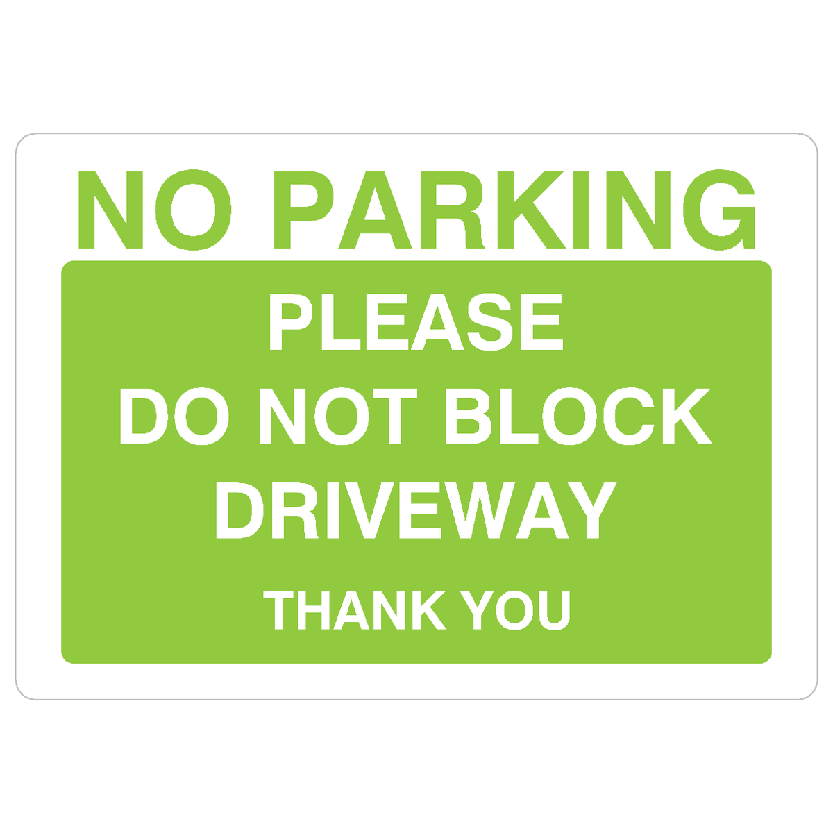 No Parking Please Do Not Block Driveway Sign Bright Green