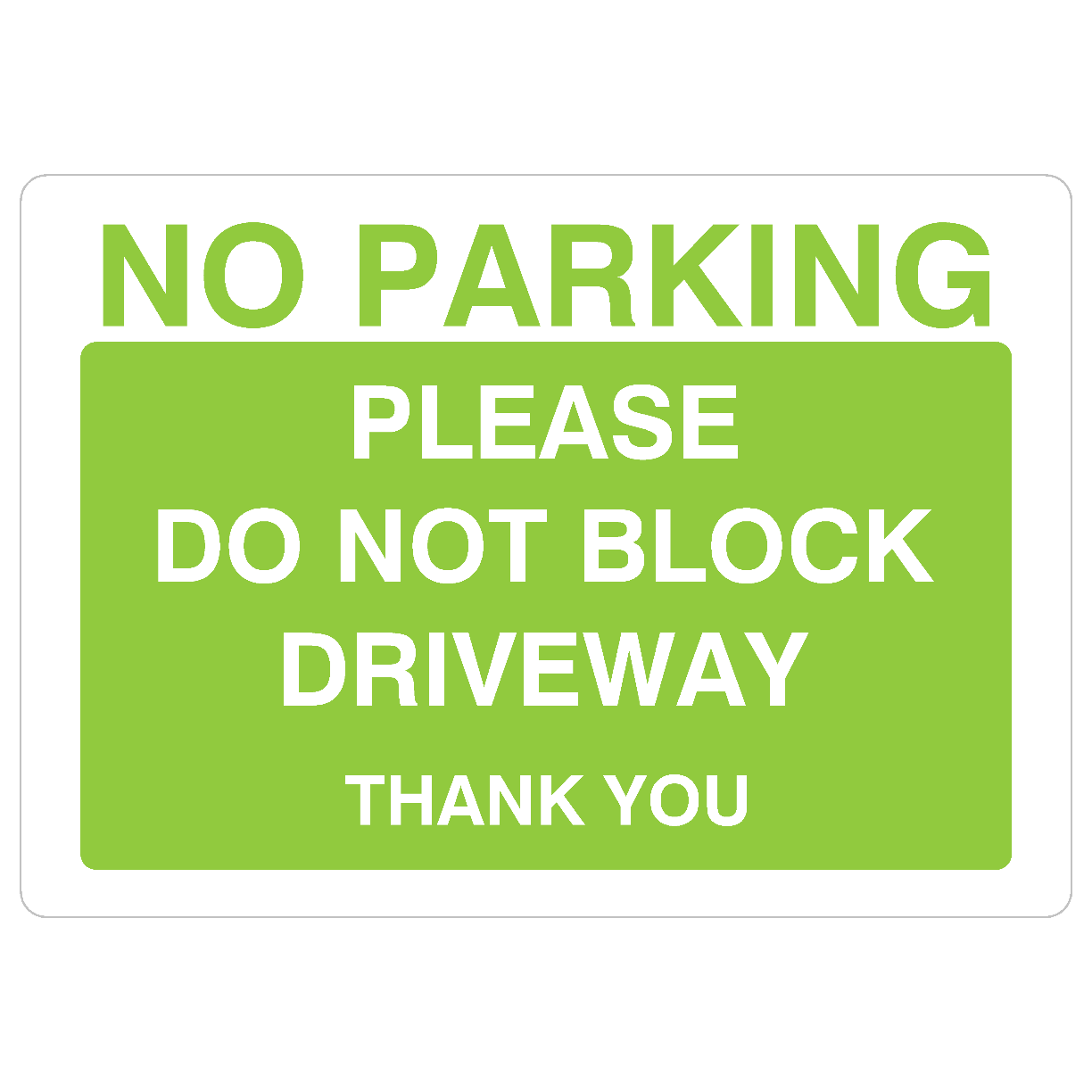 No Parking Please Do Not Block Driveway Sign Bright Green