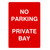 No Parking Private Bay Sign