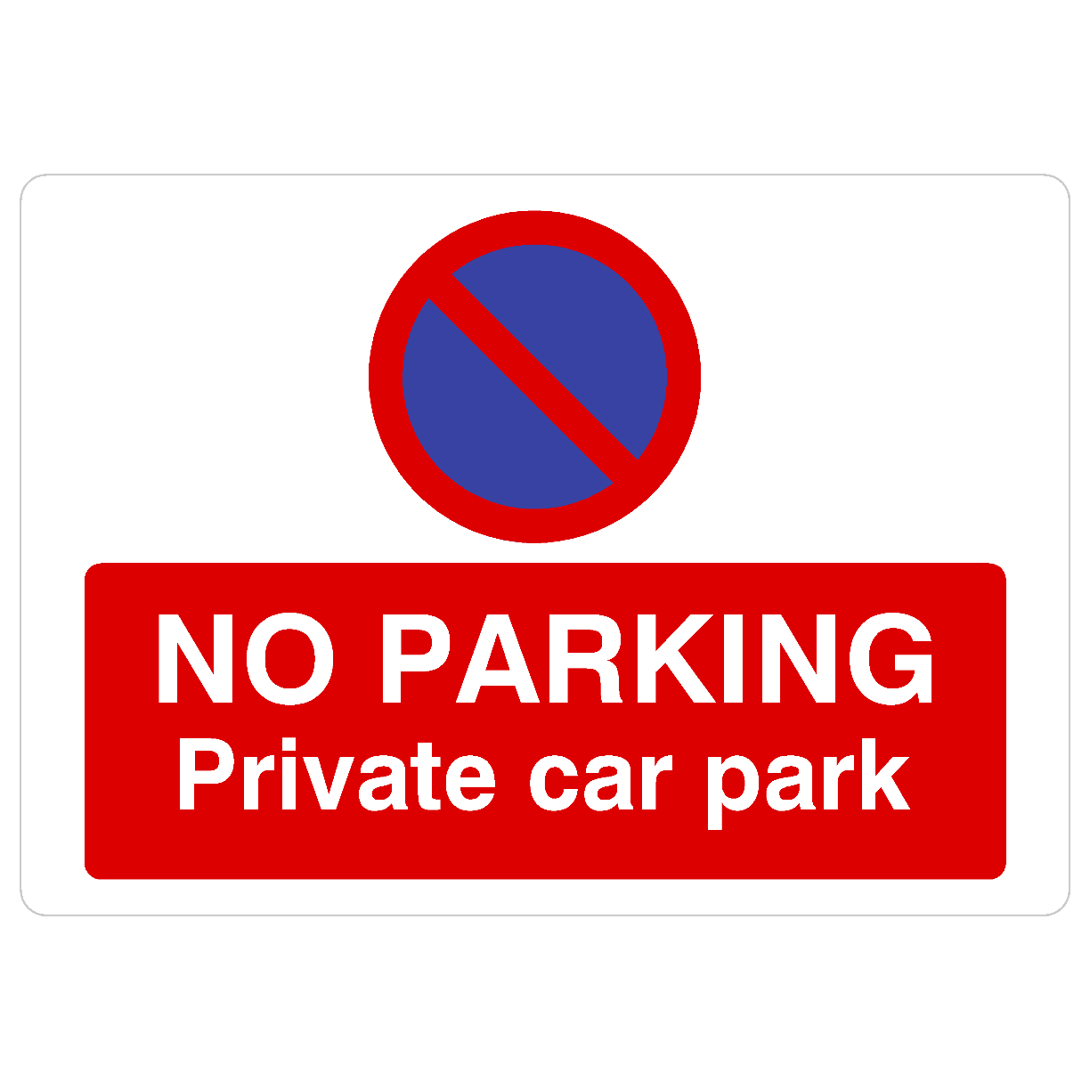 No Parking Private Car Park At Any Time Landscape