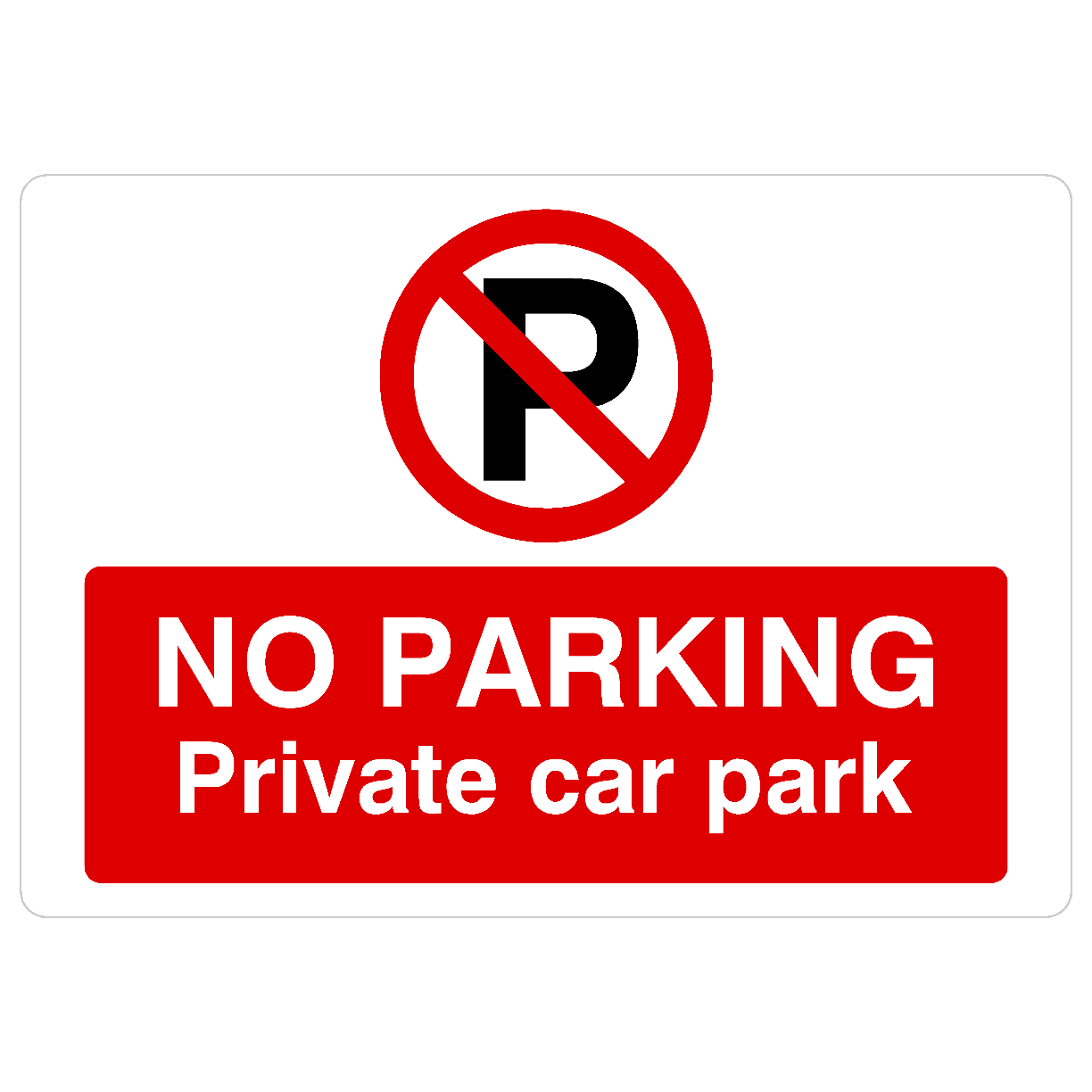 No Parking Private Car Park P Sign Landscape