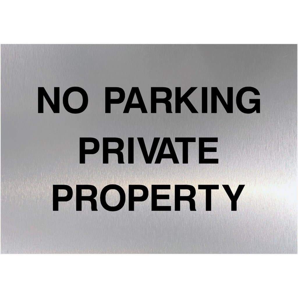 No Parking Private Property Sign in Brushed Silver