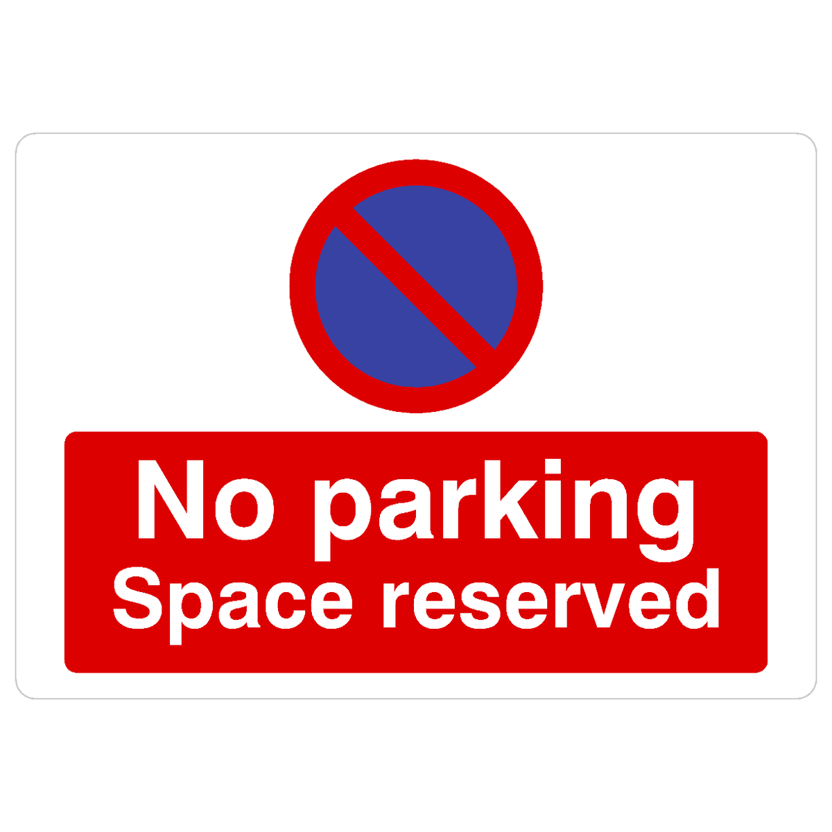 No Parking Space Reserved At Any Time Sign Landscape