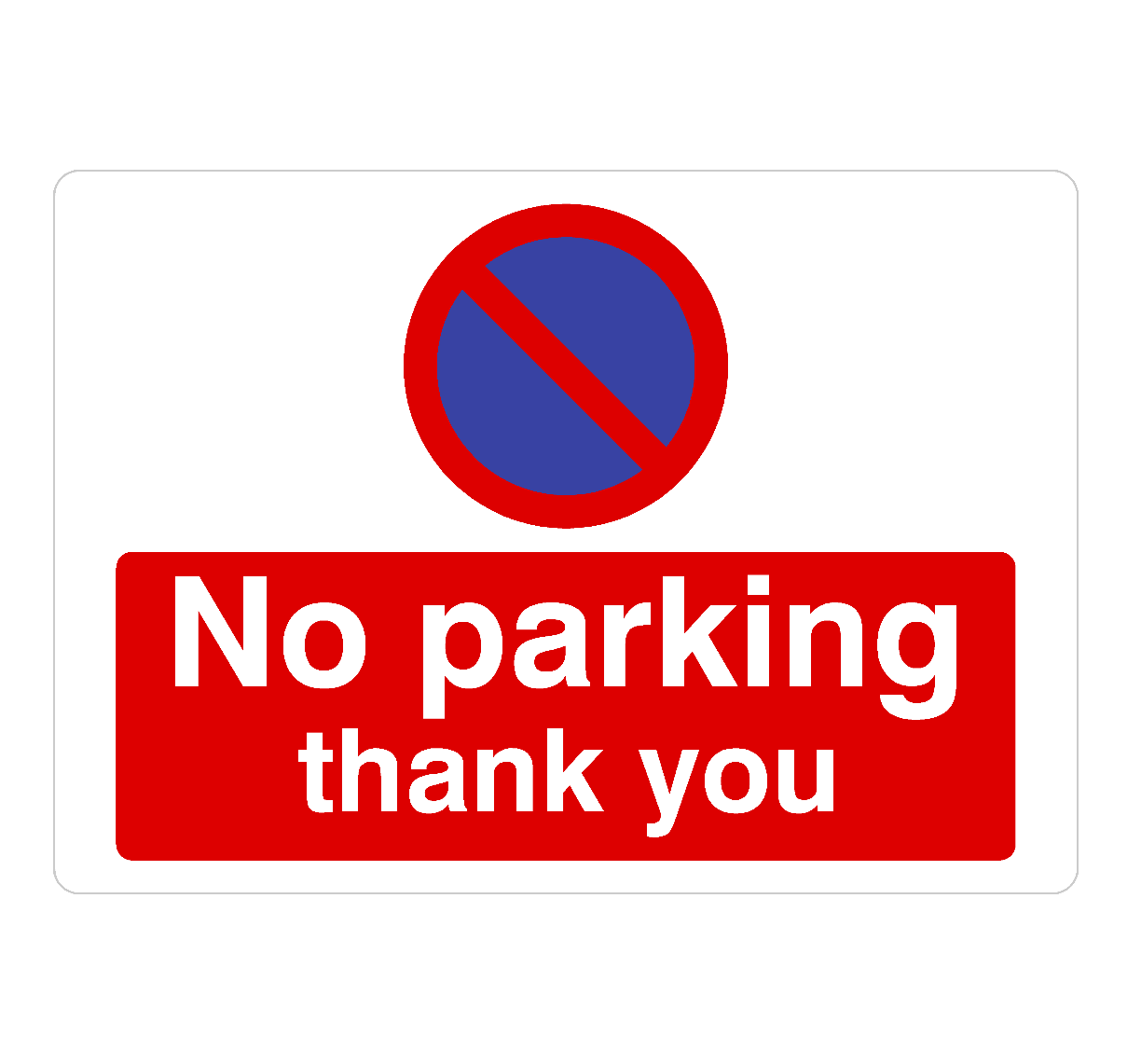 No Parking Thank You At Any Time Sign Landscape