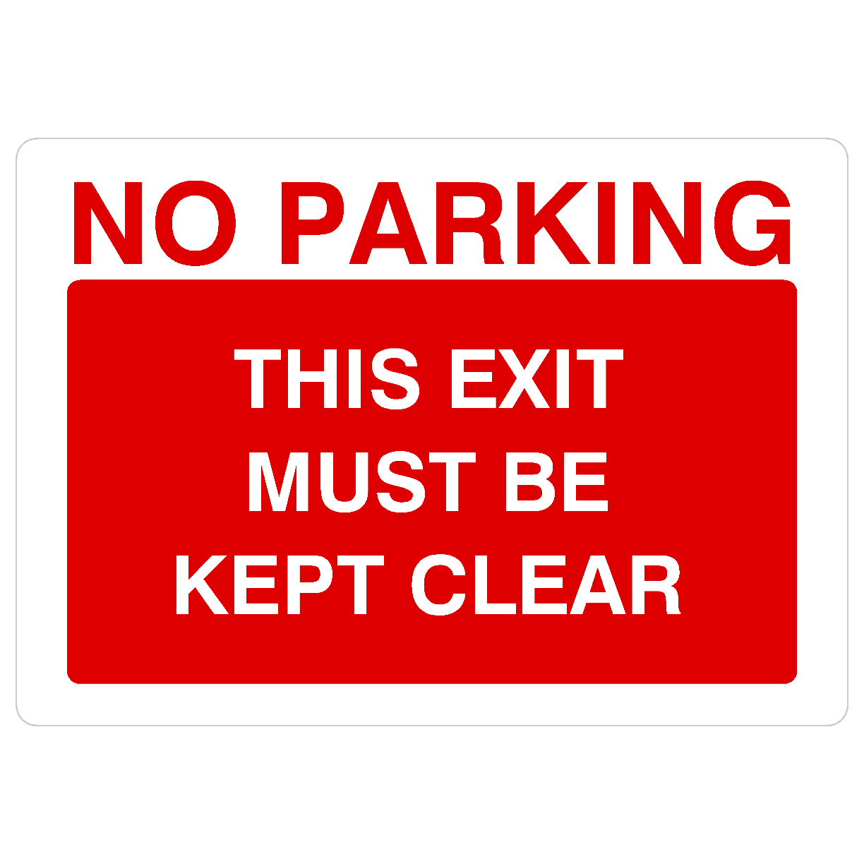 No Parking This Exit Must Be Kept Clear Sign