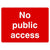 No Public Access Sign