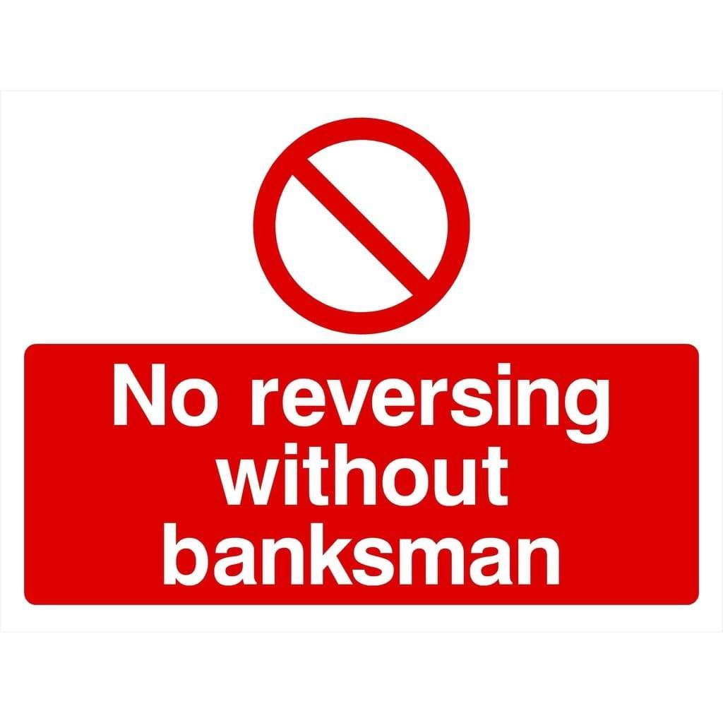 No Reversing Without a Banksman Sign