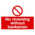 No Reversing Without a Banksman Sign