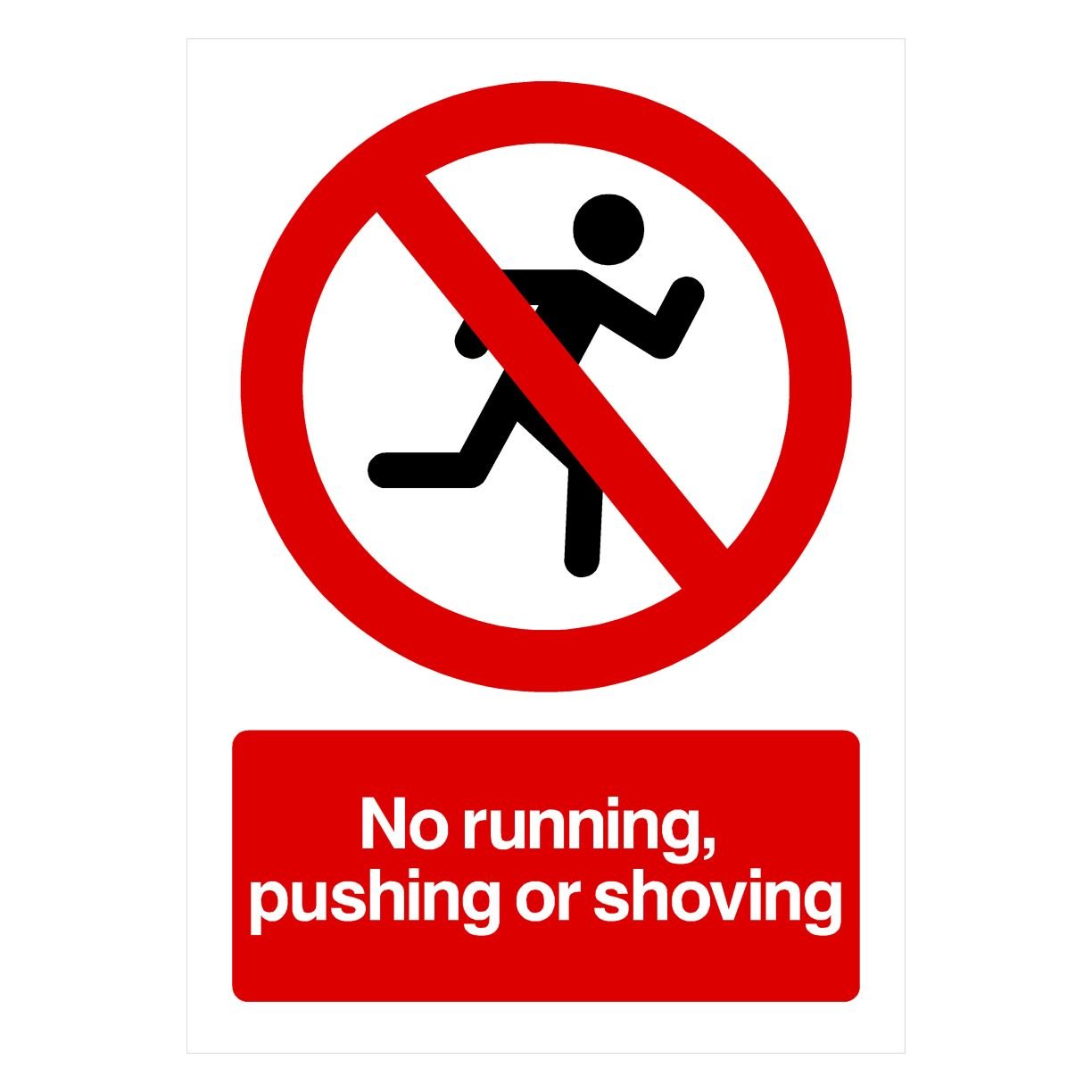 No Running. Pushing or Shoving Sign