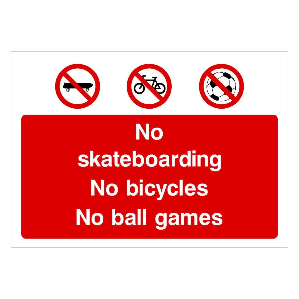 No Skateboarding, No Bicycles, No Ball Games Sign