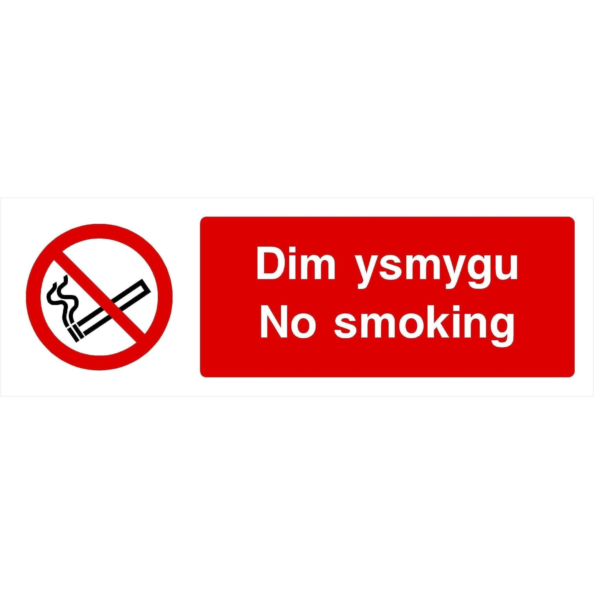 No Smoking Dim Ysmygu Welsh Sign