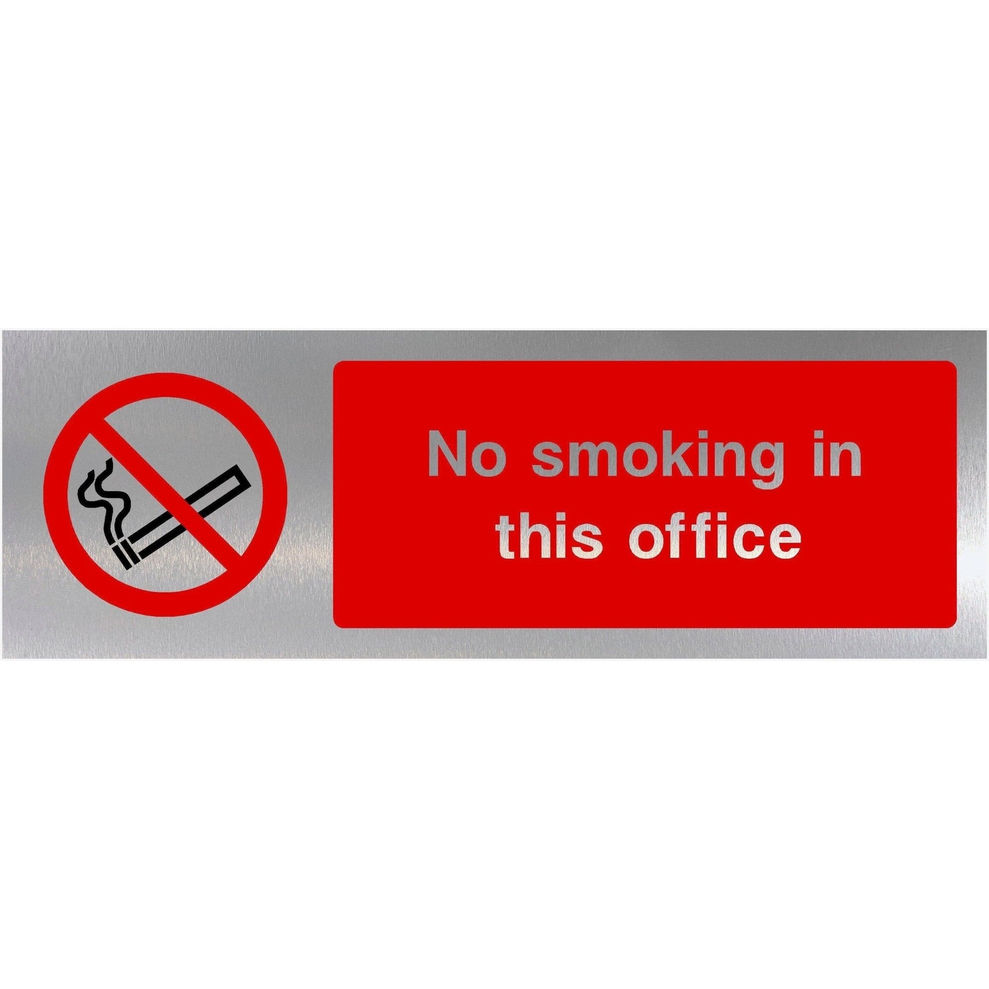 No Smoking In This Office Brushed Silver Sign