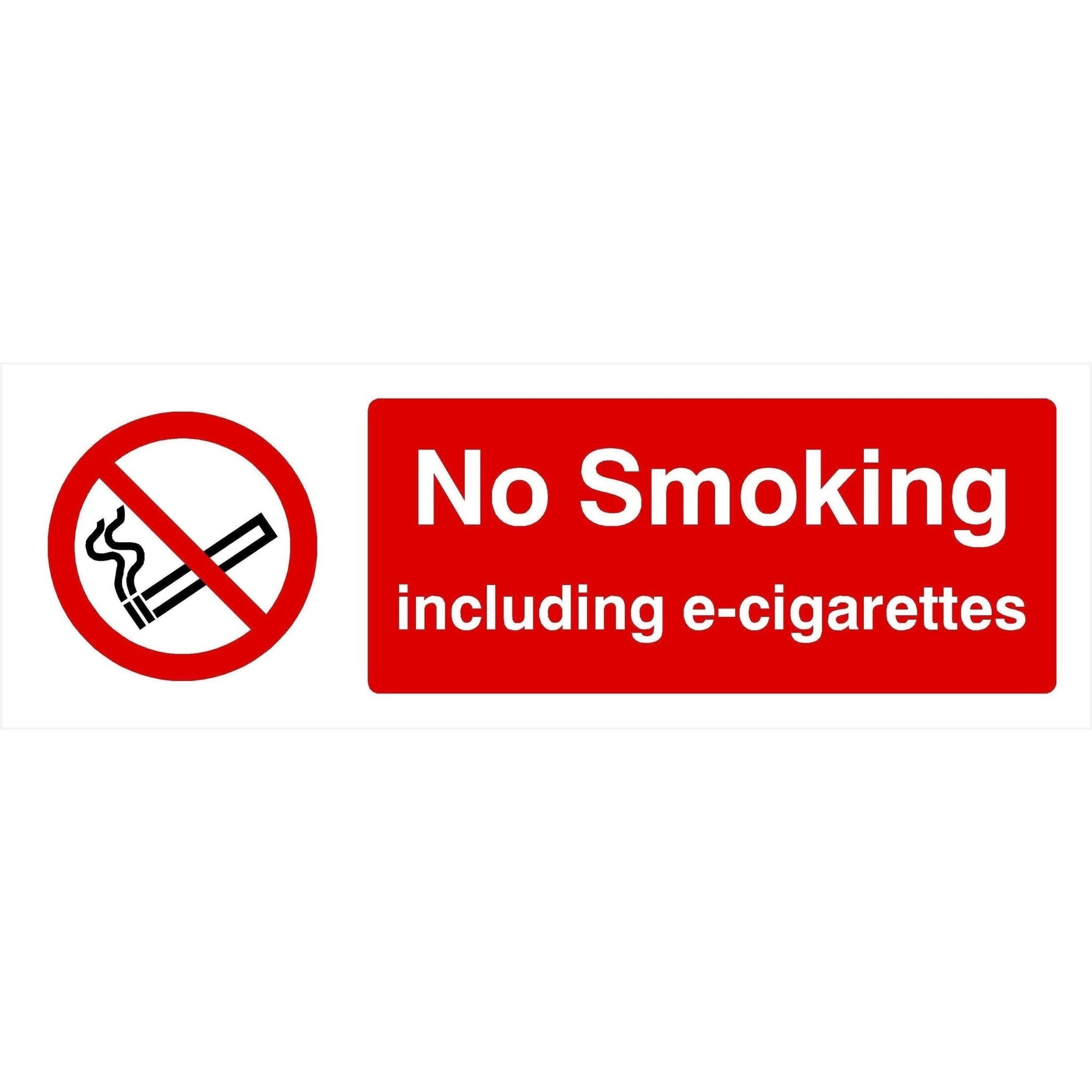 No Smoking Including E-Cigarettes Sign