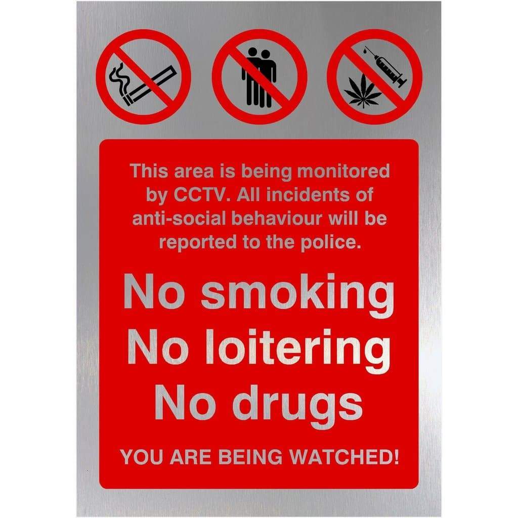 No Smoking No Loitering No Drugs Sign in Brushed Silver