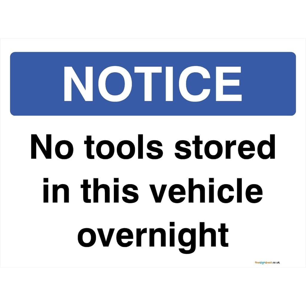 No Tools Stored In Vehicle Overnight Sign