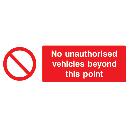 No Unauthorised Vehicles Beyond This Point Sign