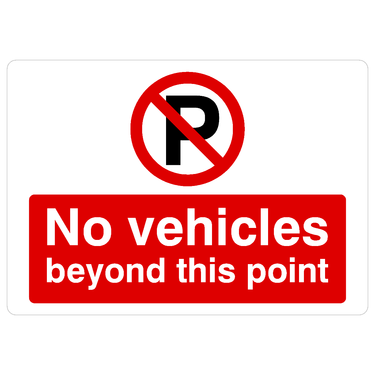 No Vehicles Beyond This Point P Sign Landscape