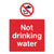 Not Drinking Water Sign