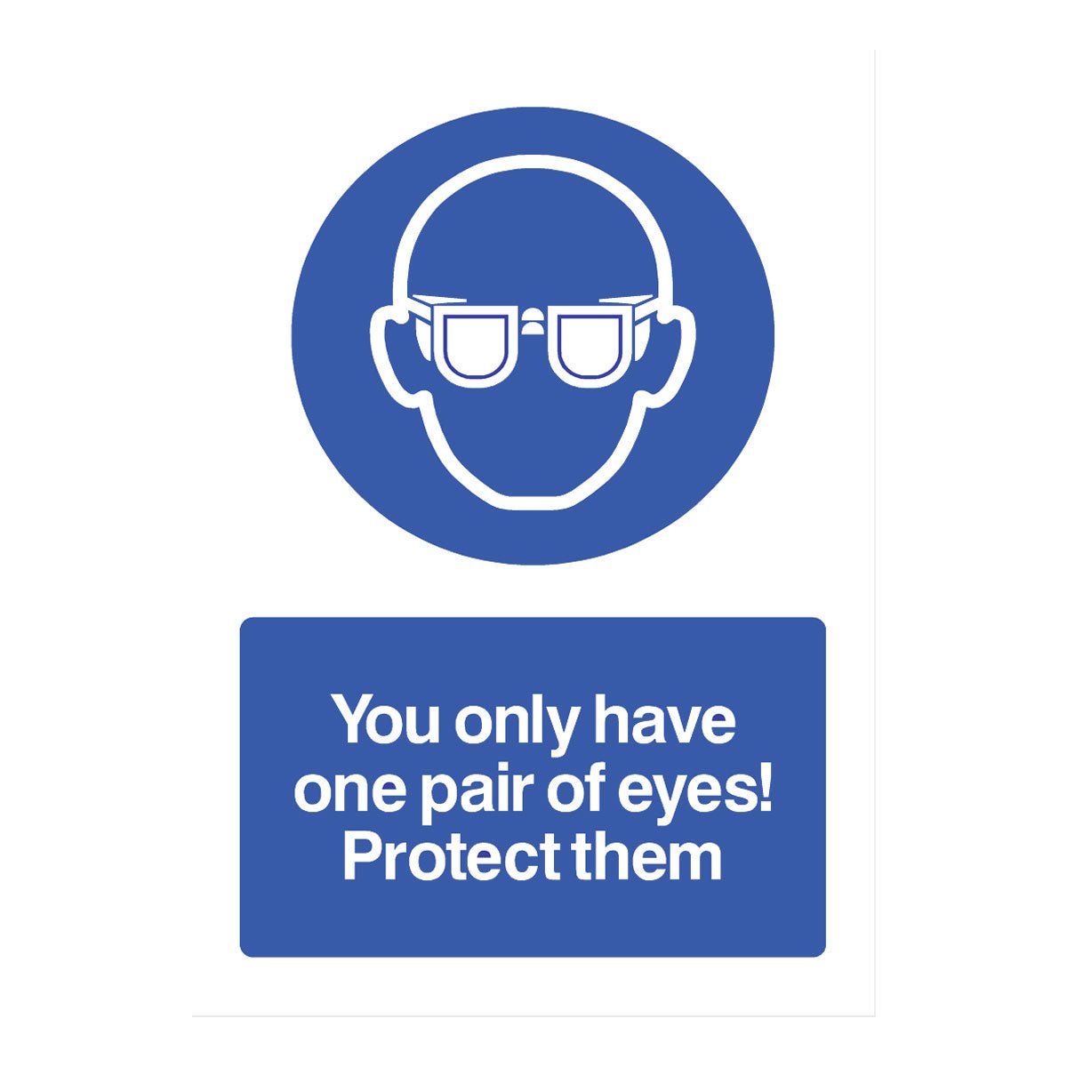 One Pair Of Eyes Protect Them Sign