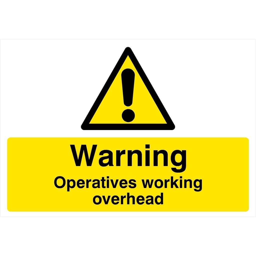 Operatives Working Overhead Sign