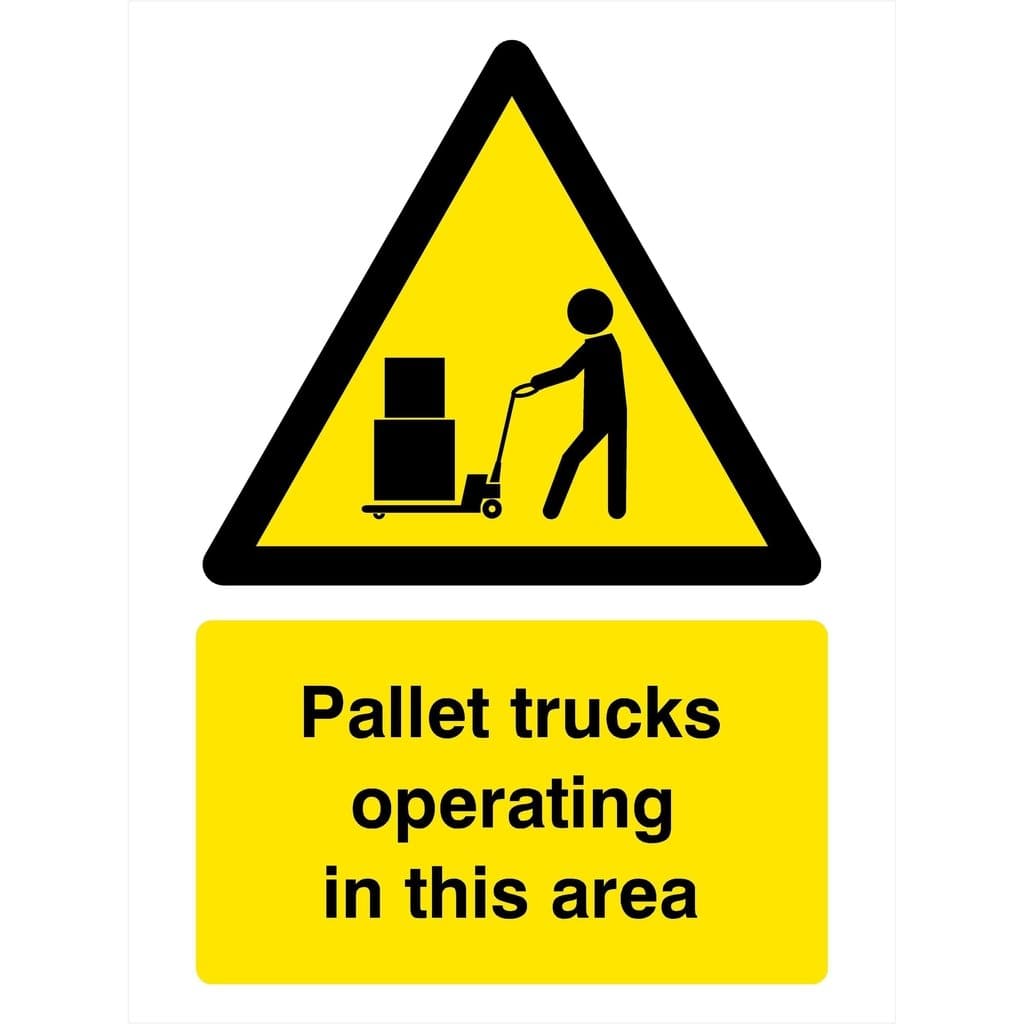 Pallet Trucks Operating In This Area Sign